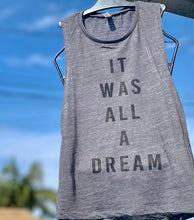 Load image into Gallery viewer, It Was All A Dream Flowy Scoop Muscle Tank - Wake Slay Repeat
