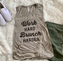 Load image into Gallery viewer, Work Hard Brunch Harder Flowy Scoop Muscle Tank - Wake Slay Repeat