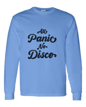 Load image into Gallery viewer, All Panic No Disco Unisex Long Sleeve T Shirt - Wake Slay Repeat