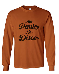All Panic No Disco Unisex Long Sleeve T Shirt - Wake Slay Repeat