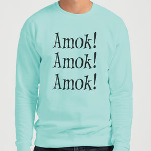 Amok! Amok! Amok! Unisex Sweatshirt - Wake Slay Repeat
