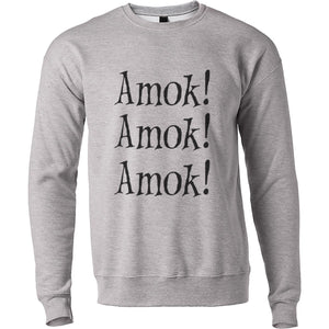 Amok! Amok! Amok! Unisex Sweatshirt - Wake Slay Repeat