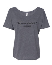 Load image into Gallery viewer, Back On My Bullshit Mercury Retrograde Slouchy Tee - Wake Slay Repeat