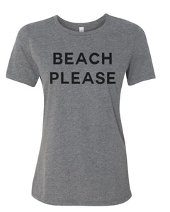 Beach Please Relaxed Women's T Shirt - Wake Slay Repeat