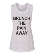 Load image into Gallery viewer, Brunch The Pain Away Flowy Scoop Muscle Tank - Wake Slay Repeat