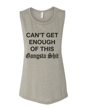 Load image into Gallery viewer, Can't Get Enough Of This Gangsta Shit Fitted Scoop Muscle Tank - Wake Slay Repeat