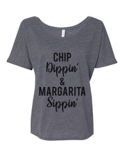 Load image into Gallery viewer, Chip Dippin' & Margarita Sippin' Slouchy Tee - Wake Slay Repeat