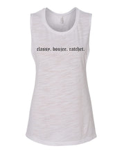Load image into Gallery viewer, Classy. Boujee. Ratchet. Fitted Muscle Tank - Wake Slay Repeat