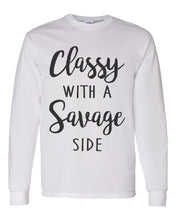 Load image into Gallery viewer, Classy With A Savage Side Unisex Long Sleeve T Shirt - Wake Slay Repeat