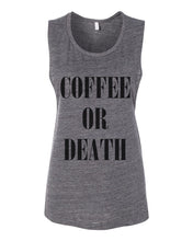 Load image into Gallery viewer, Coffee Or Death Fitted Scoop Muscle Tank - Wake Slay Repeat