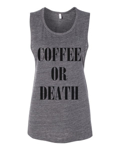 Coffee Or Death Fitted Scoop Muscle Tank - Wake Slay Repeat