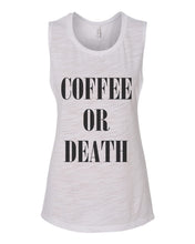 Load image into Gallery viewer, Coffee Or Death Fitted Scoop Muscle Tank - Wake Slay Repeat