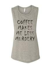 Load image into Gallery viewer, Coffee Makes Me Less Murdery Fitted Muscle Tank - Wake Slay Repeat