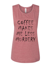 Load image into Gallery viewer, Coffee Makes Me Less Murdery Fitted Muscle Tank - Wake Slay Repeat
