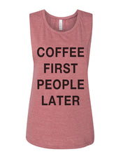 Load image into Gallery viewer, Coffee First People Later Flowy Scoop Muscle Tank - Wake Slay Repeat