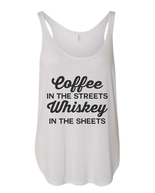 Coffee In The Streets Whiskey In The Sheets Flowy Side Slit Tank Top - Wake Slay Repeat