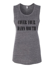 Load image into Gallery viewer, Cover Your Damn Mouth Scoop Muscle Tank - Wake Slay Repeat