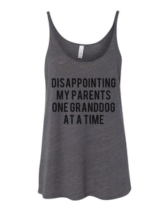 Disappointing My Parents One Granddog At A Time Slouchy Tank - Wake Slay Repeat