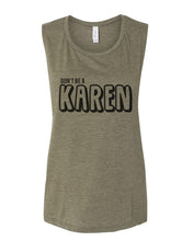 Load image into Gallery viewer, Don't Be A Karen Fitted Muscle Tank - Wake Slay Repeat