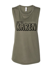 Load image into Gallery viewer, Don't Be A Karen Fitted Muscle Tank - Wake Slay Repeat