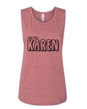 Load image into Gallery viewer, Don't Be A Karen Fitted Muscle Tank - Wake Slay Repeat