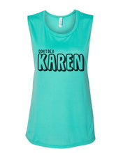 Load image into Gallery viewer, Don't Be A Karen Fitted Muscle Tank - Wake Slay Repeat