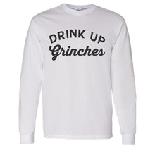 Load image into Gallery viewer, Drink Up Grinches Christmas Unisex Long Sleeve T Shirt - Wake Slay Repeat