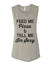 Load image into Gallery viewer, Feed Me Pizza And Tell Me I'm Sexy Fitted Scoop Muscle Tank - Wake Slay Repeat