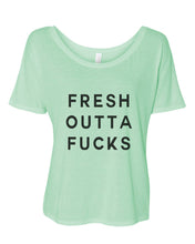 Load image into Gallery viewer, Fresh Outta Fucks Slouchy Tee - Wake Slay Repeat