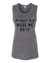 Load image into Gallery viewer, Gangster Rap Made Me Do It Flowy Scoop Muscle Tank - Wake Slay Repeat