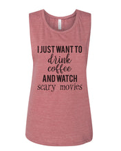 Load image into Gallery viewer, I Just Want To Drink Coffee And Watch Scary Movies Fitted Muscle Tank - Wake Slay Repeat