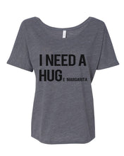 Load image into Gallery viewer, I Need A Hug Huge Margarita Slouchy Tee - Wake Slay Repeat