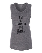 Load image into Gallery viewer, I'm A Brunch Ass Bitch Fitted Muscle Tank - Wake Slay Repeat