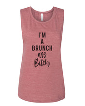 Load image into Gallery viewer, I'm A Brunch Ass Bitch Fitted Muscle Tank - Wake Slay Repeat
