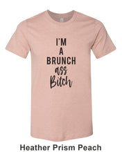 Load image into Gallery viewer, I&#39;m A Brunch Ass Bitch Unisex Short Sleeve T Shirt - Wake Slay Repeat