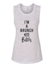 Load image into Gallery viewer, I'm A Brunch Ass Bitch Fitted Muscle Tank - Wake Slay Repeat