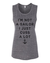 Load image into Gallery viewer, I'm Not Sailor I Just Cuss A Lot Flowy Scoop Muscle Tank - Wake Slay Repeat