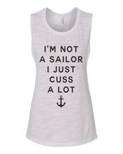 Load image into Gallery viewer, I'm Not Sailor I Just Cuss A Lot Flowy Scoop Muscle Tank - Wake Slay Repeat