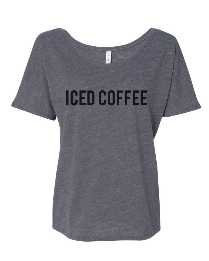 Iced Coffee Slouchy Tee - Wake Slay Repeat