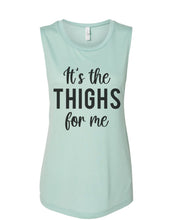 Load image into Gallery viewer, It's The Thighs For Me Fitted Muscle Tank - Wake Slay Repeat