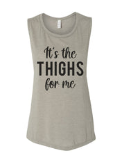 Load image into Gallery viewer, It's The Thighs For Me Fitted Muscle Tank - Wake Slay Repeat