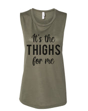 Load image into Gallery viewer, It's The Thighs For Me Fitted Muscle Tank - Wake Slay Repeat