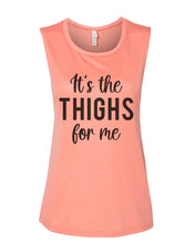 Load image into Gallery viewer, It's The Thighs For Me Fitted Muscle Tank - Wake Slay Repeat