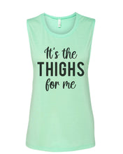 Load image into Gallery viewer, It's The Thighs For Me Fitted Muscle Tank - Wake Slay Repeat