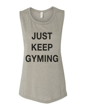 Load image into Gallery viewer, Just Keep Gyming Flowy Scoop Muscle Tank - Wake Slay Repeat