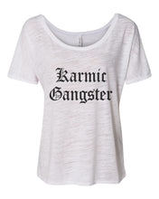 Load image into Gallery viewer, Karmic Gangster Slouchy Tee - Wake Slay Repeat