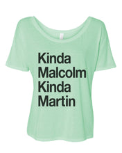 Load image into Gallery viewer, Kinda Malcolm Kinda Martin Slouchy Tee - Wake Slay Repeat