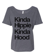 Load image into Gallery viewer, Kinda Hippie Kinda Hood Slouchy Tee - Wake Slay Repeat