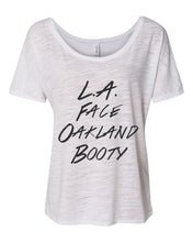 Load image into Gallery viewer, LA Face Oakland Booty Slouchy Tee - Wake Slay Repeat