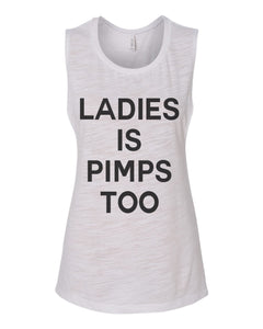 Ladies Is Pimps Too Workout Fitted Scoop Muscle Tank - Wake Slay Repeat